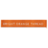 Bright Orange Thread 
